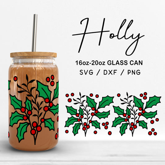 Glass 16oz | 20oz Christmas Holly Svg Files, Winter Plants Print Can Glass Wrap, Holly Leaves Pattern Glass Cut Files Digital Download