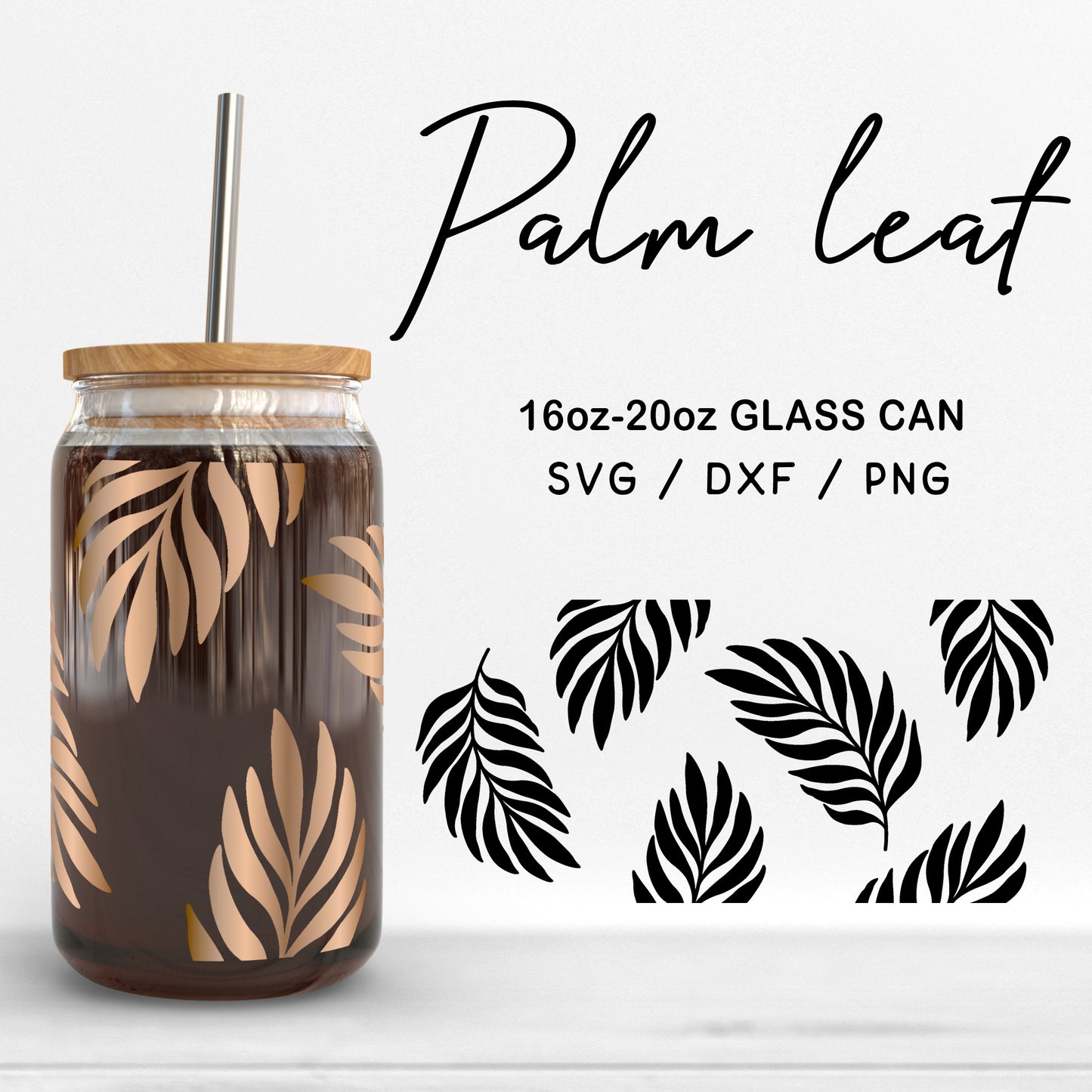 Glass 16oz | 20oz Palm Leaf Svg Files, Tropical leaves Svg, Tropical SVG, Beer Glass Can Wrap SVG, Palm Leaf Pattern Glass Digital Download