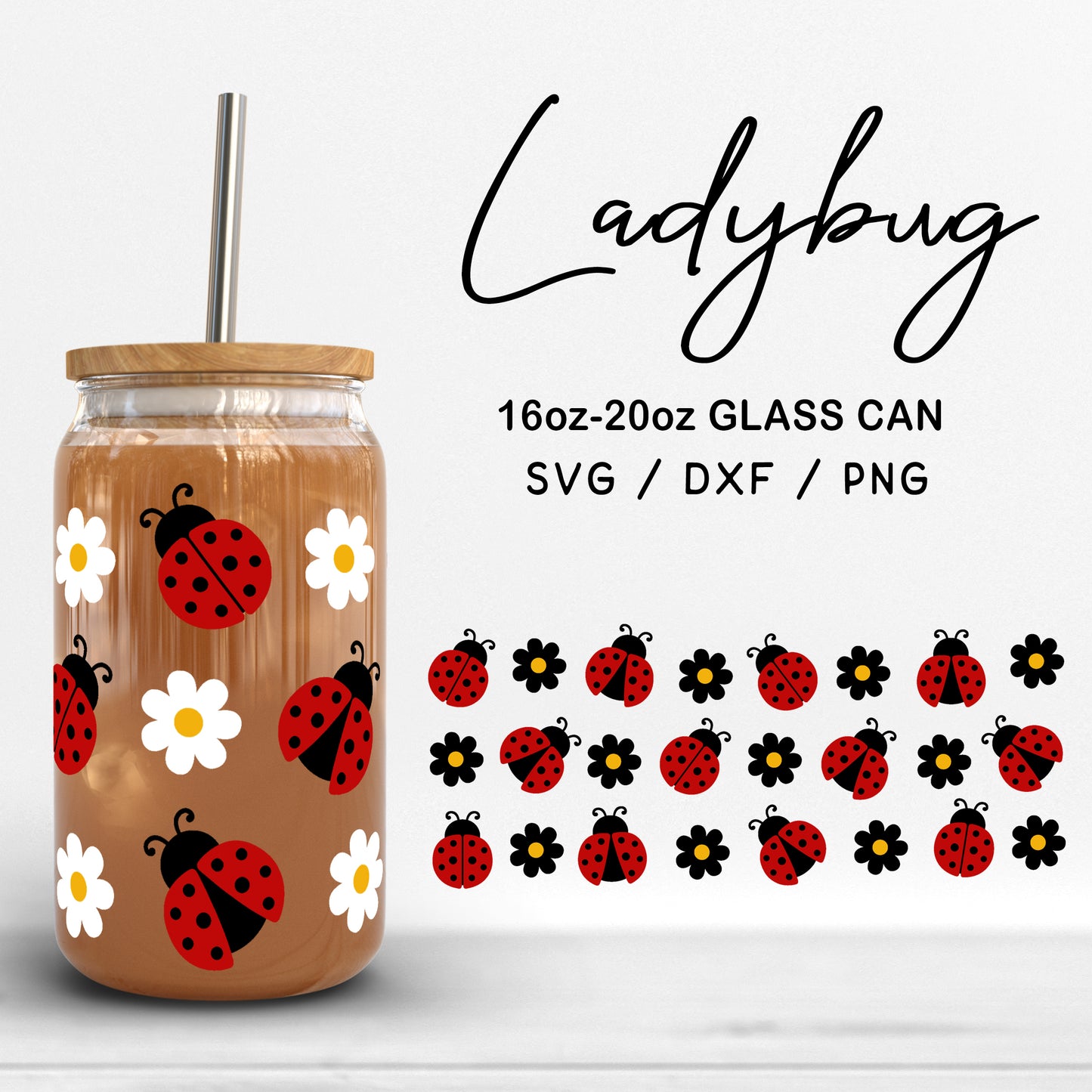 Glass 16oz | 20oz Ladybug Svg Files, Daisy Flower Svg, Ladybug Print Svg, Ladybugs Pattern Glass can Wrap Cut files Digital Download