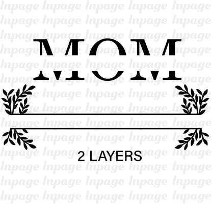 Mom Split Monogram Svg, Floral Mom Label Tag PNG files, Mothers Day Personalize Mom Gift Svg, Customize with name Cut files Digital Download