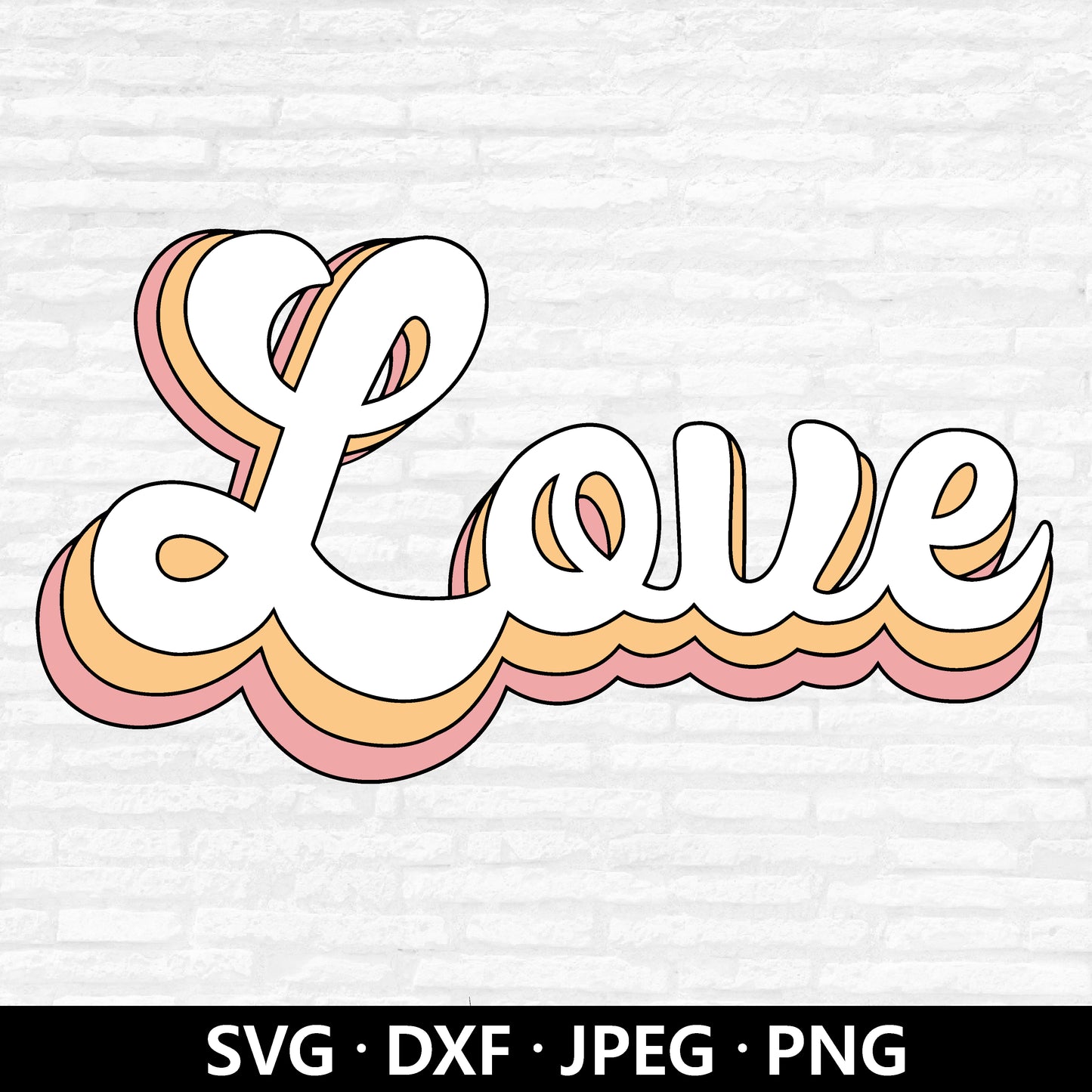 Love SVG, Valentine Clipart, Valentines Day Love Sign, Retro Valentines Png, Retro Font Vector, Valentines Cut files Digital Download