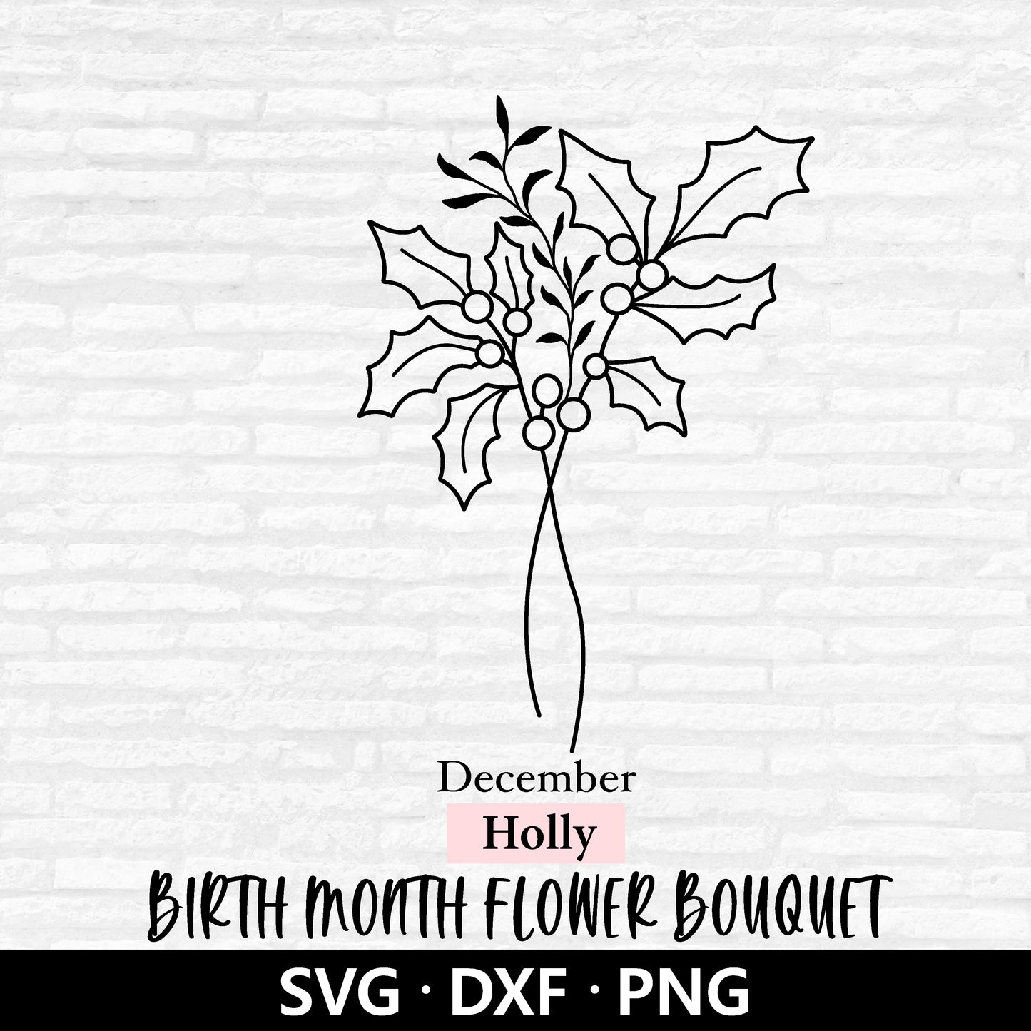 Birth Month Flower Bouquet SVG, Floral Vector, Birth Month December flower PNG, Holly Clipart, Flower Bouquet Cut files Digital Download